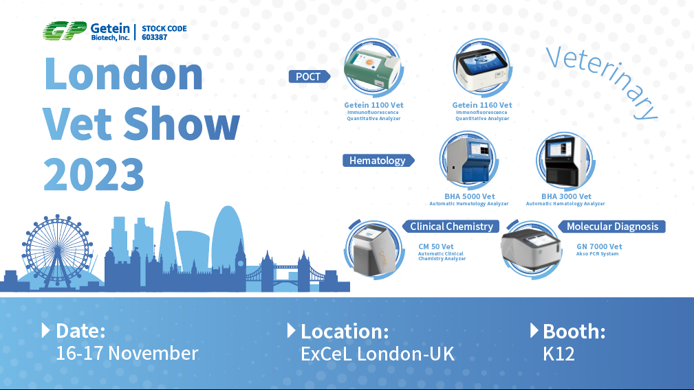 【London Vet Show】 —— Liberando el potencial: entre en la primera aparición de Getein en Londres